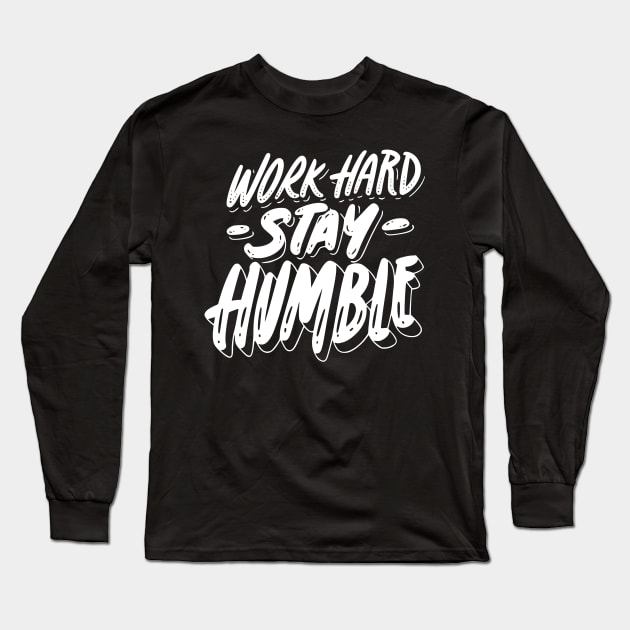 Work hard Long Sleeve T-Shirt by Abelfashion